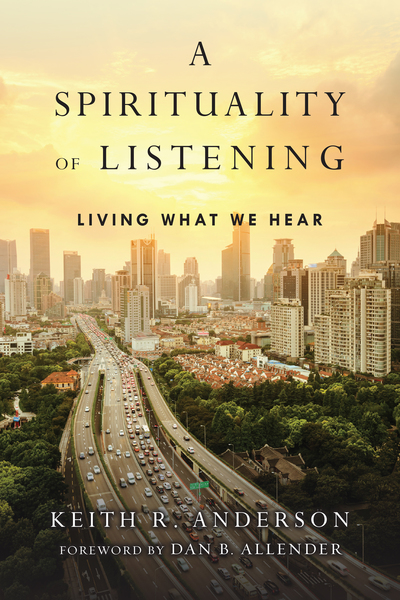 A Spirituality of Listening: Living What We Hear