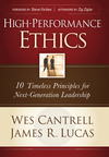 High-Performance Ethics: 10 Timeless Principles for Next-Generation Leadership
