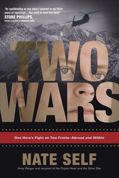 Two Wars: One Hero's Fight on Two Fronts--Abroad and Within