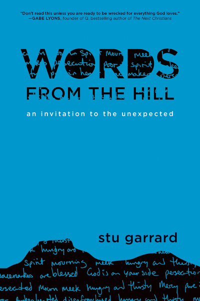 Words from the Hill: An Invitation to the Unexpected