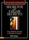 Secretos del lugar secreto guía de estudio: Para reflexión personal y discusión de grupos
