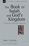 New Studies in Biblical Theology - The Book of Isaiah and God's Kingdom (NSBT)