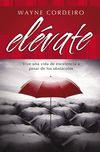 Elévate: Vive una vida de excelencia a pesar de los obstáculos