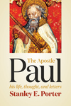 The Apostle Paul: His Life, Thought, and Letters