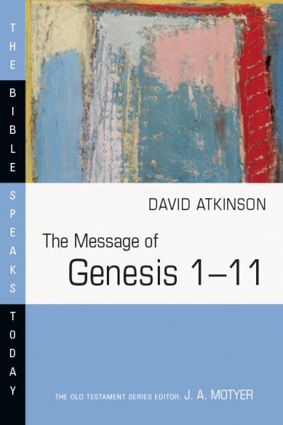 Genesis 1-11: Bible Speaks Today (BST)