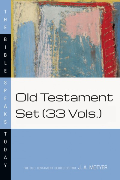 Bible Speaks Today (BST): Old Testament Set (33 Vols.)
