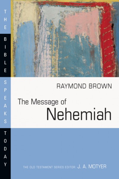 Nehemiah: Bible Speaks Today (BST)