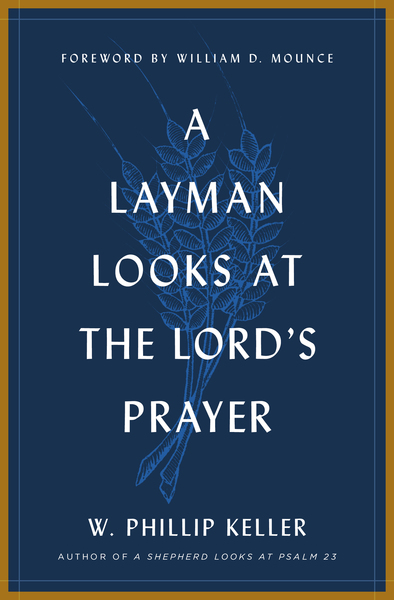 A Layman Looks at the Lord's Prayer