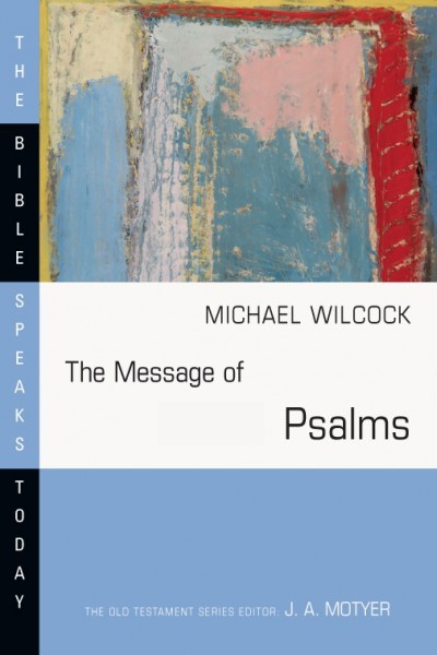 Psalms (2 Vols.): Bible Speaks Today (BST)