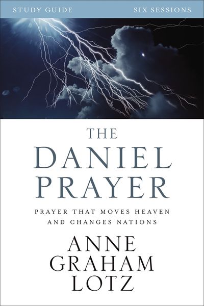 Daniel Prayer Bible Study Guide: Prayer That Moves Heaven and Changes Nations