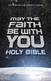 NIrV, May the Faith Be with You Holy Bible