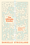 Ultimate Exodus: Finding Freedom from What Enslaves You