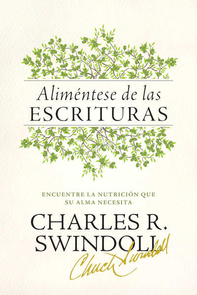 Aliméntese de las Escrituras: Encuentre la nutrición que su alma necesita