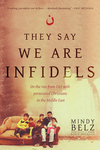 They Say We Are Infidels