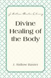 Divine Healing Of The Body