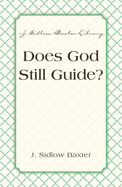 Does God Still Guide?