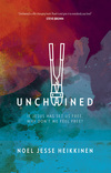 Unchained: If Jesus Has Set Us Free, Why Don't We Feel Free?