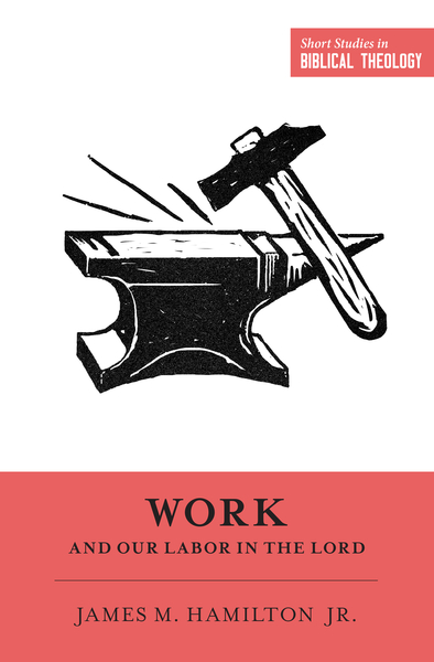 Work and Our Labor in the Lord