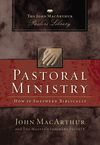 Pastoral Ministry: How to Shepherd Biblically