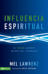 Influencia Espiritual: El poder secreto detrás del liderazgo