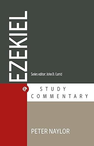 Evangelical Press Study Commentary (EPSC): Ezekiel