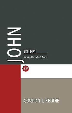 Evangelical Press Study Commentary (EPSC): John 1-12