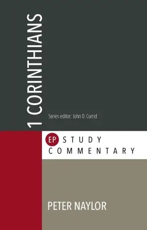 Evangelical Press Study Commentary (EPSC): 1 Corinthians
