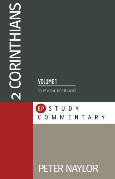 Evangelical Press Study Commentary (EPSC): 2 Corinthians 1-7