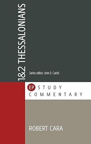 Evangelical Press Study Commentary (EPSC): 1 & 2 Thessalonians