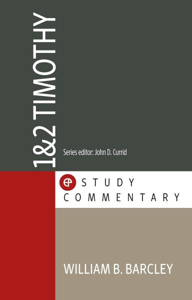 Evangelical Press Study Commentary (EPSC): 1 & 2 Timothy