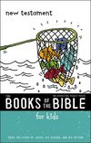 NIrV, The Books of the Bible for Kids: New Testament: Read the Story of Jesus, His Church, and His Return