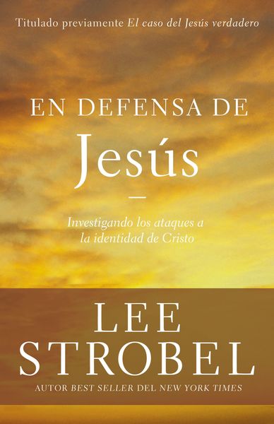 En defensa de Jesús: Investigando los ataques sobre la identidad de Cristo