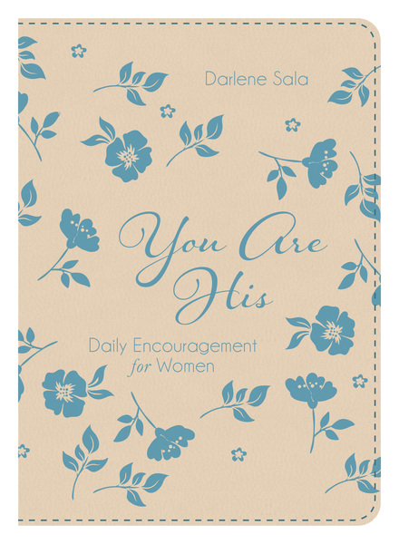 You Are His: Daily Encouragement for Women