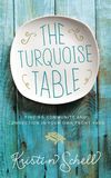 Turquoise Table: Finding Community and Connection in Your Own Front Yard