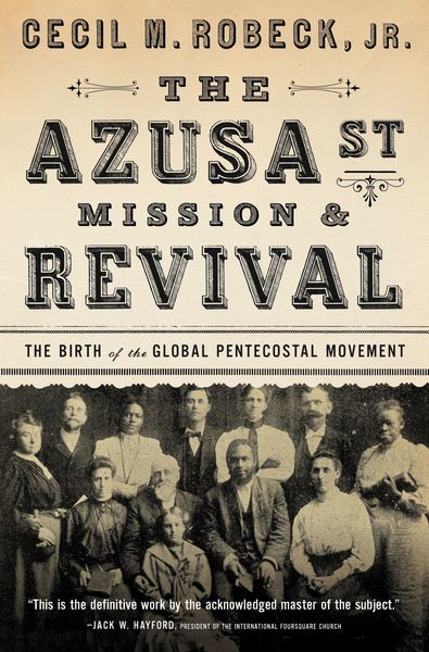 Azusa Street Mission and   Revival