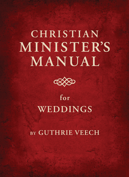 Christian Minister's Manual for Weddings