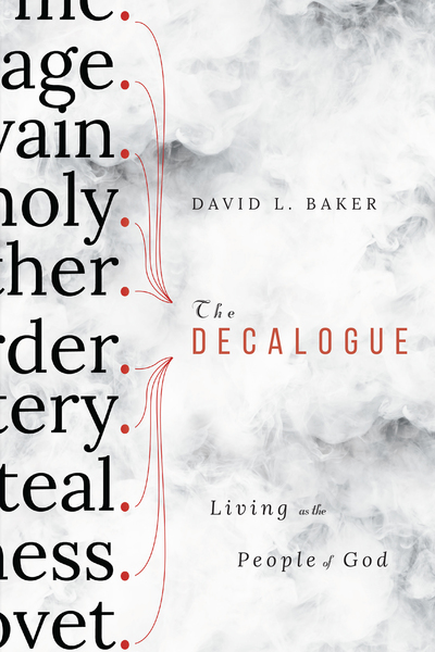 The Decalogue: Living as the People of God