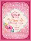 The Woman's Secret of a Happy Life  for Morning & Evening