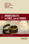 Counterpoints: Two Views on Homosexuality, the Bible, and the Church