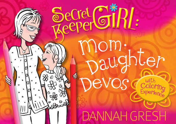 Secret Keeper Girl Mom-Daughter Devos: with Coloring Experience