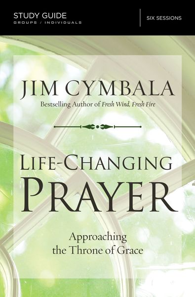 Life-Changing Prayer Study Guide