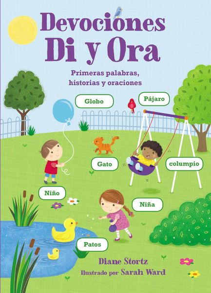 Devociones Di y Ora: Primeras palabras, historias y oraciones