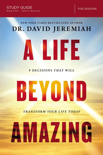 Life Beyond Amazing Study Guide