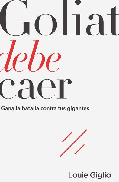 Goliat debe caer: Gana la batalla contra tus gigantes