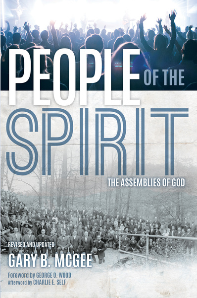 People of the Spirit: The Assemblies of God