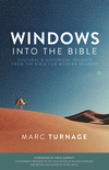 Windows into the Bible: Cultural and Historical Insights from the Bible for Modern Readers