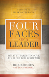 Four Faces of a Leader: What It Takes to Move Your Church Forward