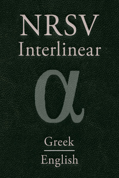 NRSV Greek-English Interlinear New Testament