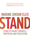 Stand: Rising Up Against Darkness, Temptation, and Persecution