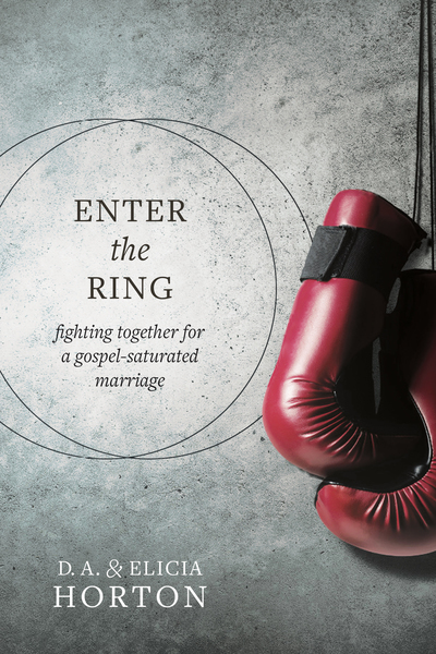 Enter the Ring: Fighting Together for a Gospel-Saturated Marriage